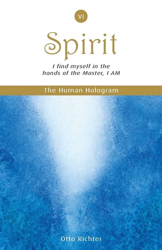 The Human Hologram (Spirit, Book 6) I Find Myself in the Hands of the Master, I AM / Unite with Your Divine Self, Finding Peace and Inner Balance. in Volume 6 of This 7-Book Set, It's Brain Chemistry That Helps Make You As Powerful As You Are and Enables 
