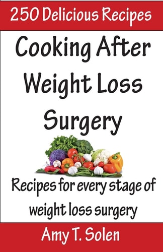 Cooking After Weight Loss Surgery Recipes for Every Stage of Weight Loss After Surgery