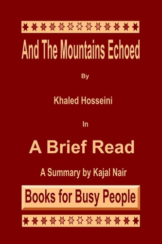 And the Mountains Echoed by Khaled Hosseini A Brief Read