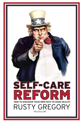 Self-Care Reform How to Discover Your Own Path to Good Health