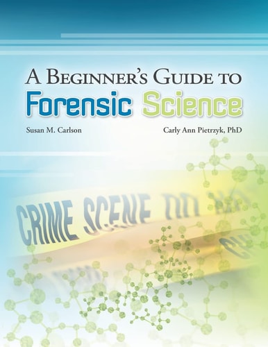 A Beginner's Guide to Forensic Science