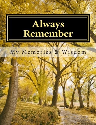 Always Remember A Workbook of Memories