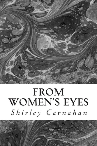 From Women's Eyes Shakespeare's Female Characters In Their Own Words