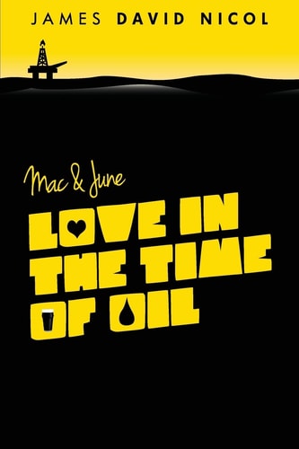 Mac and June Love In The Time Of Oil