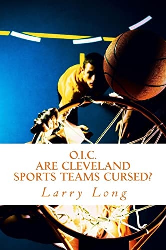 O. I. C. Are Cleveland Sport Teams Cursed?
