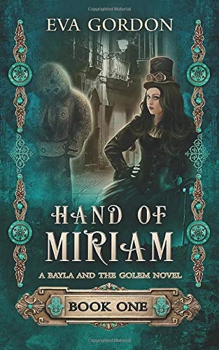 Hand of Miriam A Bayla and the Golem Novel