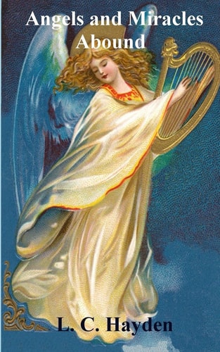 Angels and Miracles Abound
