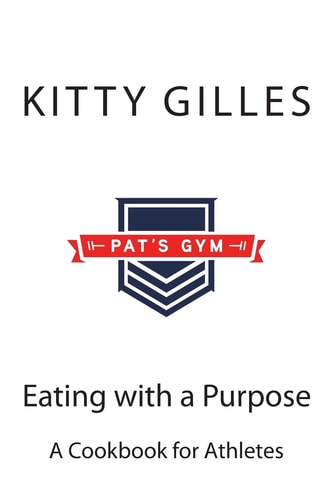 Eating with a Purpose A Cookbook for Athletes