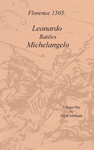 Florence 1505 Leonardo Battles Michelangelo