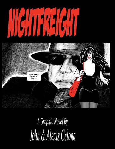 Nightfreight A Desparate Woman Steals from a Dangerous Man