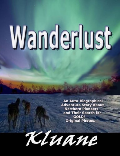 Wanderlust! Adventues of Northern Pioneers