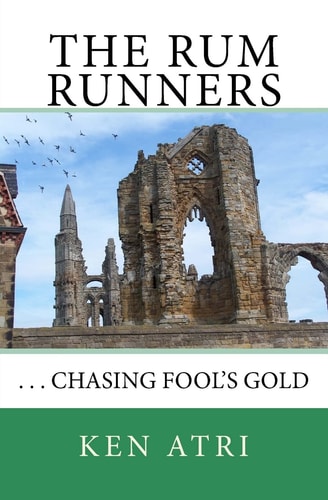 The Rum Runners ... Chasing Fool's Gold