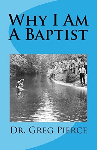 Why I Am a Baptist