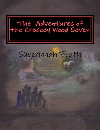 The Adventures of the Crockey Wood Seven Six Children and a Dog, Live the Village of Crockey Wood, the Three Girls, Charlie Cat and Dannie and Their Ponies Tomcat Jigsaw and Foxy, Three Boys, Jack, Paul and Simon and His Black Labrador Ben Get Involved in