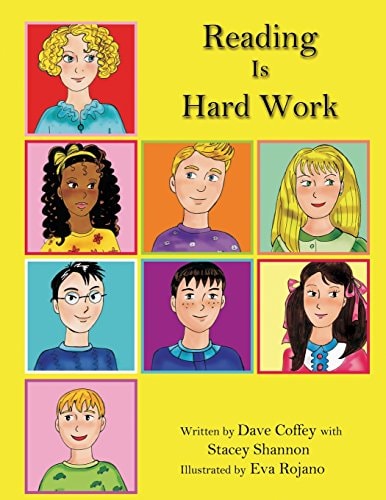 Reading Is Hard Work Helping Children Understand Dyslexia