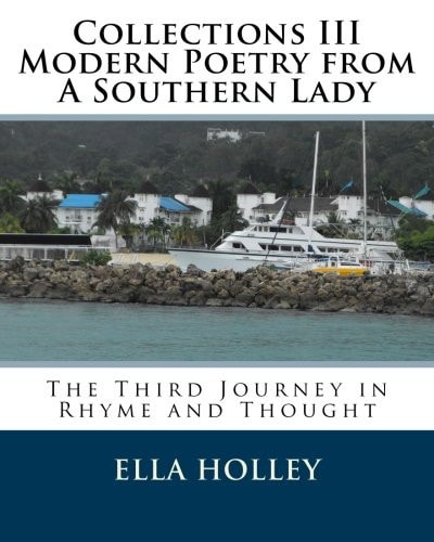 Collections III Modern Poetry from a Southern Lady The Third Journey in Rhyme and Thought