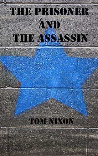 The Prisoner and The Assassin