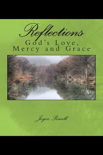 Reflections Of God's Love, Mercy and Grace