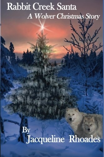 Rabbit Creek Santa A Wolver Christmas Novella