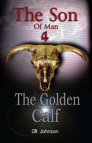 The Son of Man Four, The Golden Calf