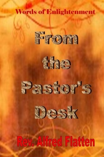 From The Pastor's Desk A Collection of Biblical Discipleship Teachings