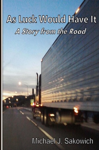 As Luck Would Have It A Story from the Road