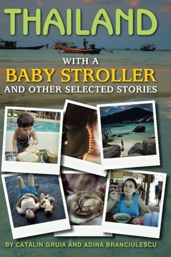 Thailand with a Baby Stroller And Other Selected Stories
