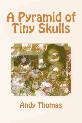A Pyramid of Tiny Skulls