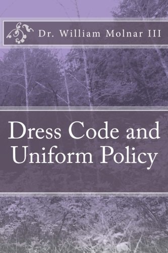 Dress Code and Uniform Policy (a Look at Current and Present Trends)