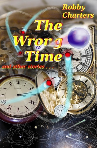 The Wrong Time And Other Stories