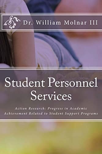 Student Personnel Services Action Research: Progress in Academic Achievement Related to Student Support Programs