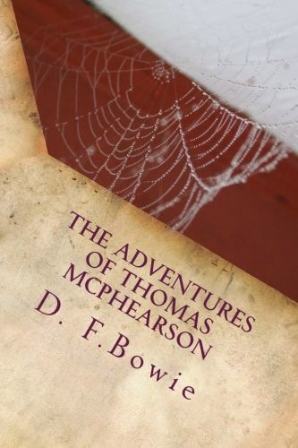 The Adventures of Thomas McPhearson The Thomas McPhearson Detective Club Mystery Series