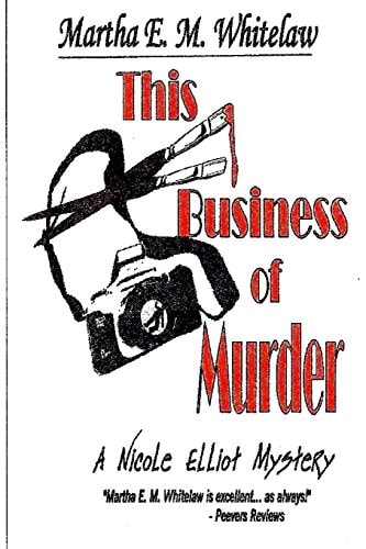 This Business of Murder A Nicole Elliot Mystery
