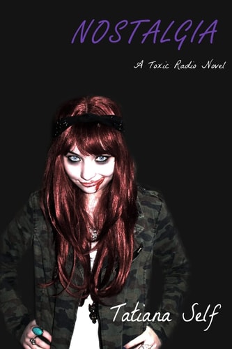 Nostalgia A Toxic Radio Novel