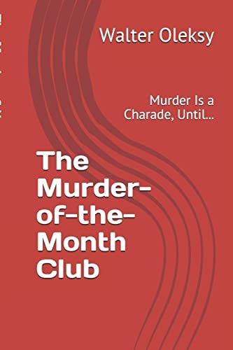 The Murder-of-the-Month Club Murder Is a Charade, Until...