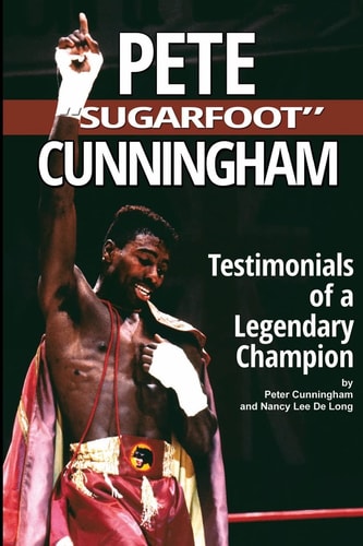 Pete "Sugarfoot" Cunningham Testimonials of a Legendary Champion