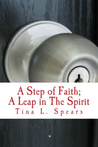 A Step of Faith; A Leap in The Spirit Discovery of Purpose