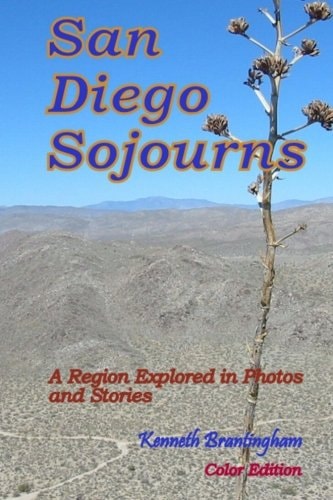 San Diego Sojourns A Region Explored in Photos and Stories