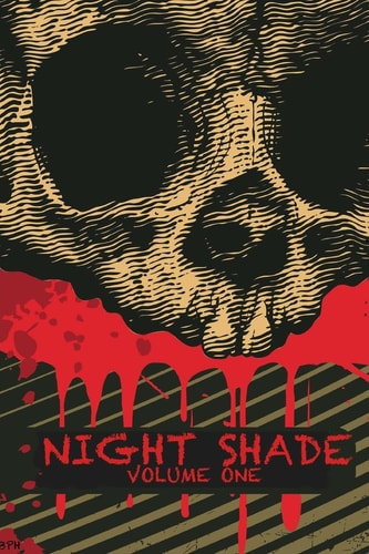 Night Shade Volume 1 A Dark Heart and Night Shade Anthology