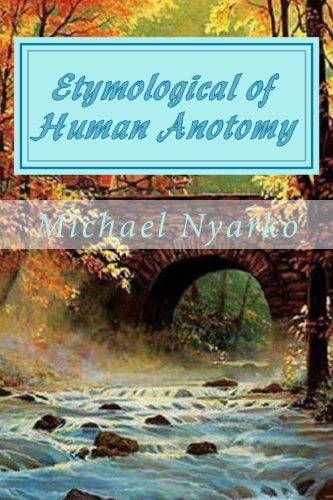Etymological of Human Anotomy Know When to Keep Your Mouth Shut