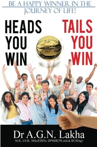 Heads You Win Tails You Win Be a Happy Winner in the Journey of Life!