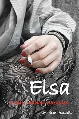 Elsa, a Girl Without Scruples