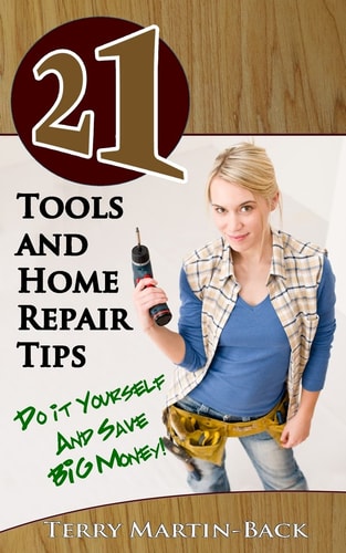 21 Tools and Home Repair Tips Do It Yourself and Save Big Money!)