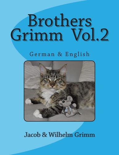 Brothers Grimm Vol. 2 German and English