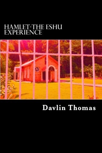 Hamlet The Eshu Experience