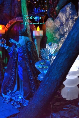 Tolkien in Pawneeland The Secret Sources of Middle-Earth