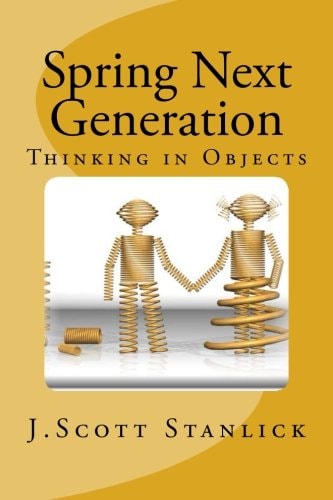 Spring Next Generation Thinking in Objects