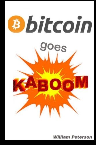 Bitcoin Goes Kaboom! Caveat Emptor - Let the Buyer Beware