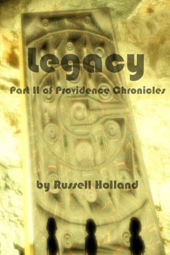 Legacy Part 2 of Providence Chronicles