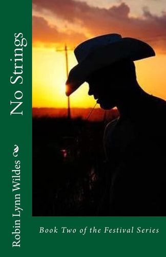 No Strings Book Two of the Festival Series